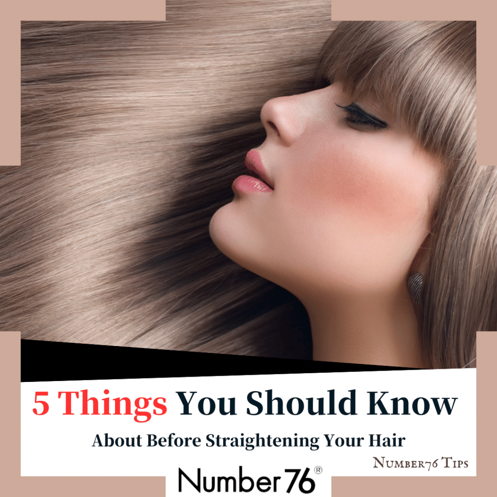 5 Things You Should Know About Before Straightening Your Hair